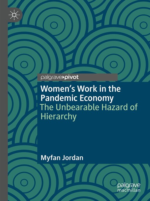 Title details for Women's Work in the Pandemic Economy by Myfan Jordan - Available